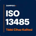 ISO 13485 – Tıbbi cihaz kalite yönetimi