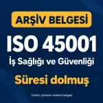 ISO 45001 — İş Sağlığı ve Güvenliği — Arşiv